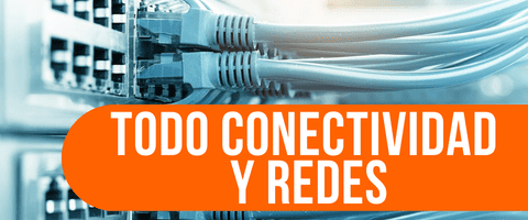 Conectividad y Redes
