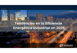 Tendencias en la eficiencia energética industrial en 2025